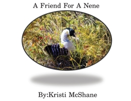 A Friend For A Nene 0578642891 Book Cover