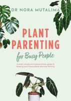 Plant Parenting for Busy People 1923135392 Book Cover