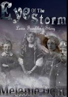 Eye of the Storm. LYnchcliffe Prequels Vol 2 1471792528 Book Cover