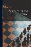 Party Cues for Teens B0007E4UB4 Book Cover