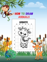 How To Draw Animals: 8.5 x 11 in(21.59 x 27.94 cm),100 pages .A Fun and Simple Step-by-Step Drawing and Activity Book for Kids to Learn to Draw B08HH1JW1M Book Cover