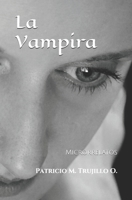 La Vampira: Microrrelatos B08C97THV2 Book Cover