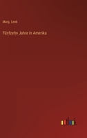 F�nfzehn Jahre in Amerika 3368256475 Book Cover