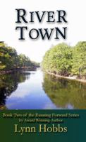 River Town (Running Forward #2) 0985937920 Book Cover