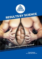 Results By Science - Fat Loss and Conditioning Handbook 1716580994 Book Cover