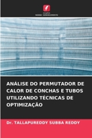 Análise Do Permutador de Calor de Conchas E Tubos Utilizando Técnicas de Optimização 620538258X Book Cover