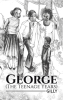 George (The Teenage Years) 1528995155 Book Cover