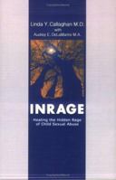 InRage: Healing the Hidden Rage of Child Sexual Abuse 0943806070 Book Cover