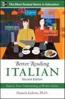 Better Reading Italian : A Reader and Guide to Improving Your Understanding of Written Italian 007177033X Book Cover