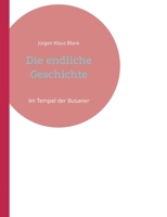 Die endliche Geschichte: Im Tempel der Busaner (German Edition) 3769319214 Book Cover