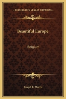 Beautiful Europe: Belgium B0CTDD34NM Book Cover