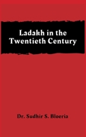 Ladakh in the Twentieth Century 938962083X Book Cover