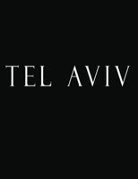 Tel Aviv: Black and White Decorative Book to Stack Together on Coffee Tables, Bookshelves and Interior Design | Add Bookish Charm Decor to Your Home | ... Your unique Fashion Design style | Tel Aviv 1694446077 Book Cover