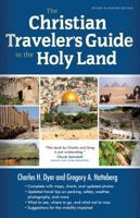 The New Christian Traveler's Guide to the Holy Land
