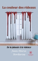 La couleur des rideaux: De la jalousie à la violence B09RGHGTZ9 Book Cover