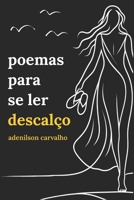 poemas para se ler descalço (Portuguese Edition) 6501243513 Book Cover