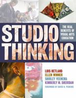 Studio Thinking: The Real Benefits of Visual Arts Education 0807748188 Book Cover