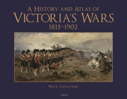 Victoria's Wars, 1815-1902 1472855221 Book Cover