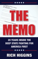 The Memo: Twenty Years Inside the Deep State Fighting for America First 0999705954 Book Cover