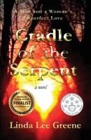 Cradle of the Serpent: A Man and a Woman's Imperfect Love 1619846349 Book Cover