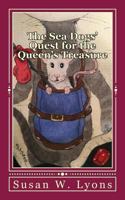 The Sea Dogs' Quest for the Queen's Treasure 1722486929 Book Cover