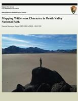 Mapping Wilderness Character in Death Valley National Park 1491211091 Book Cover