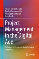 Project Management in the Digital Age: Software, Systems, and Socio-Technical Complexity 3032407044 Book Cover