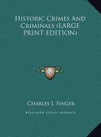 Historic Crimes And Criminals 1162980524 Book Cover