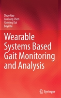 Wearable Systems Based Gait Monitoring and Analysis 3030973344 Book Cover