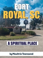 Port Royal: A Spiritual Place B0FXJCDT5W Book Cover