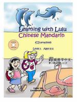 Learning with Lulu - Chinese Mandarin: Level 3 0955479452 Book Cover