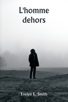 L'homme dehors (French Edition) 9359253324 Book Cover