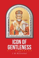 Icon of Gentleness Saint Nicholas 1949570959 Book Cover