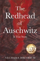 The Redhead of Auschwitz: A True Story 9493231798 Book Cover