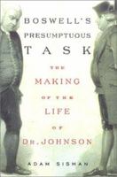 Boswell's Presumptuous Task: The Making of the Life of Dr. Johnson 0142001759 Book Cover