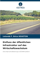 Einfluss der öffentlichen Infrastruktur auf das Wirtschaftswachstum (German Edition) 6208293839 Book Cover