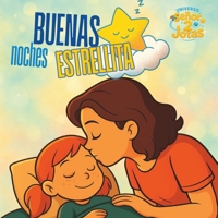 Buenas Noches Estrellita (Pequeños grandes sueños) (Spanish Edition) B0G812ZQWP Book Cover