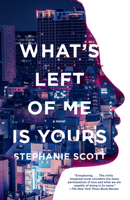 What's Left of Me Is Yours 0525565515 Book Cover