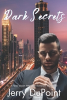 Dark Secrets: A Twisted Dark MM Romance of Love, Control, and Deadly Secrets (Fever Dream) B0FQJJ7RL6 Book Cover