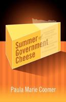 Summer of Government Cheese 091101585X Book Cover