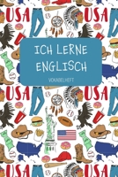 ICH LERNE ENGLISCH Vokabelheft: Zum Sprachen lernen in Schule und Volkshochschule, für Beruf und Hobby. A5 | 3 Spalten | 120 Seiten für 2800 Vokabeln. (German Edition) 1694010252 Book Cover