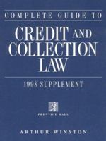 Complete Guide to Credit and Collection Law 1998 Supplement 0136494439 Book Cover