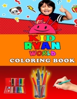 Kid Ryan World Coloring Book: Coloring Pages Ryan's Art World Toys For Kids null Book Cover