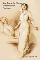 Soul Rescue for Nurses: And Healthcare Providers B0H3TWZFWH Book Cover