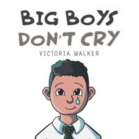 Big Boys Don’t Cry 166557545X Book Cover