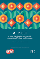 AI in ELT: A practical exploration of responsible, research-based Artificial Intelligence use (Action on Issues) 1803885009 Book Cover