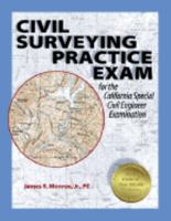 Civil Surveying Practice Exam for the California Special Civil Engineer Examination 1888577312 Book Cover