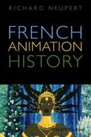 French Animation History 1118798767 Book Cover