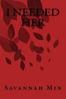 I Needed Her 1548402680 Book Cover