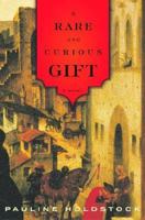 A Rare and Curious Gift 0393327477 Book Cover